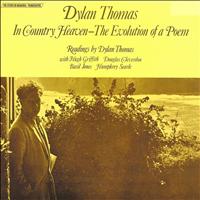 Dylan Thomas - In Country Heaven - The Evolution of a Poem