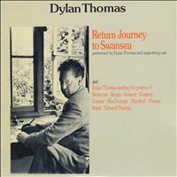 Dylan Thomas - Return Journey to Swansea