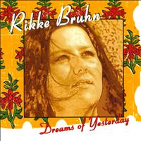 Rikke Bruhn Grøn - Dreams of Yesterday