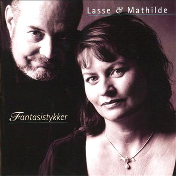 Lasse & Mathilde - Fantasistykker