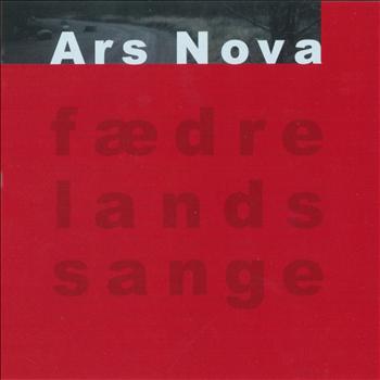 Ars Nova - Fædrelandssange