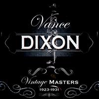 Vance Dixon - Vintage Masters 1923-1931