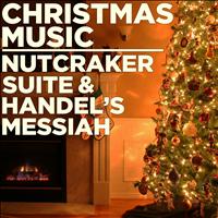 The London Pops Orchestra - Christmas Music: The Nutcracker Suite and Handel's Messiah