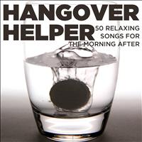 Pianissimo Brothers - Hangover Helper: 50 Relaxing Songs for the Morning After