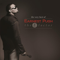Earnest Pugh - Best Of - The E Factor