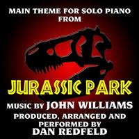 Dan Redfeld - Jurassic Park - Main Theme for Solo Piano (From the Original Motion Picture Score)