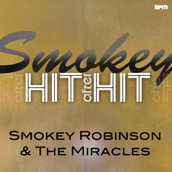 Smokey Robinson & The Miracles - Smokey - Hit After Hit