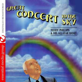Teddy Phillips & His All-Star Band - Great Concert In The Sky (Digitally Remastered)