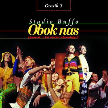Studio Buffo - Grosik 3 - Obok Nas, Piosenki Z Lat 70-tych