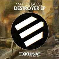 Matt De La Peet - Destroyer