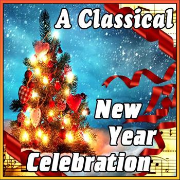 Various Artists - A Classical New Year Celebration