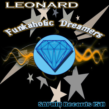 Leonard - Funkaholic Dreamers