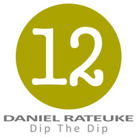 Daniel Rateuke - Dip the Dip