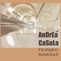 Andrea Casula - Filippesi (Remixes)