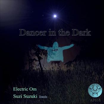 Electric Om - Dancer in the dark