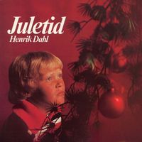 Henrik Dahl - Juletid [2012 - Remaster] (2012 Remastered Version)