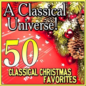Various Artists - A Classical Universe! 50 Classical Christmas Favorites