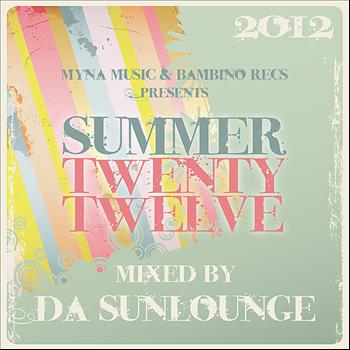 Various Artists - Myna Music & Bambino Recordings Presents Summer Twenty Twelve - Mixed By Da Sunlounge