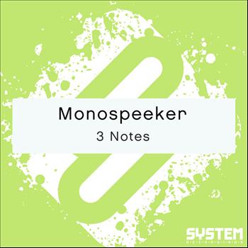 Monospeeker - 3 Notes - Single