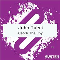 John Torri - Catch the Joy - Single