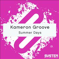 Kameron Groove - Summer Days (Original Mix) - Single
