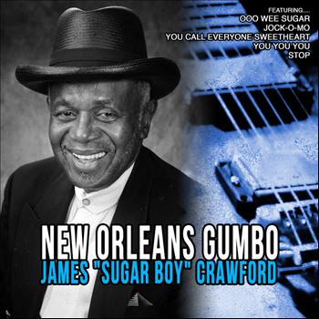 James "Sugar Boy" Crawford - New Orleans Gumbo