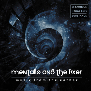 Mentallo & The Fixer - Music from the Eather