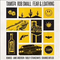Rob Small - Fear & Loathing