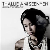 Thallie Ann Seenyen - Queen Of Heartache