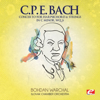 Slovak Chamber Orchestra - C.P.E. Bach: Concerto for Harpsichord & Strings in C Minor, Wq. 31 (Digitally Remastered