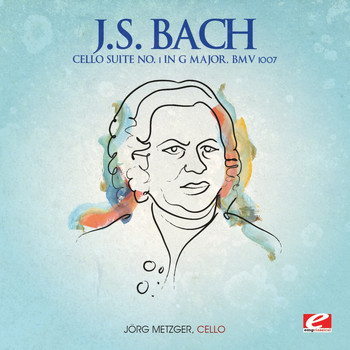 Jörg Metzger - J.S. Bach: Cello Suite No. 1 in G Major, BMV 1007 (Digitally Remastered)