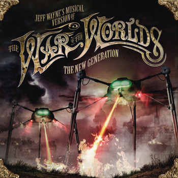 Jeff Wayne - Jeff Wayne's Musical Version of The War of The Worlds - The New Generation