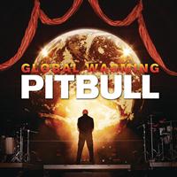 Pitbull - Global Warming (Deluxe Version) (Explicit)