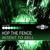 Intent To Sell - Hop the Fence - Single