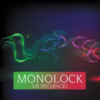 Monolock - Sub Frequencies