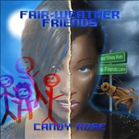 Candy Rose - Fair-Weather Friends - Single