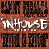 Sammy Peralta - Enough Is Enough