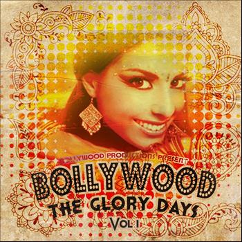 Various Artists - Bollywood Productions Present - The Glory Days, Vol. 1