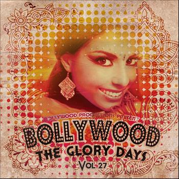 Various Artists - Bollywood Productions Present - The Glory Days, Vol. 27