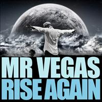 Mr. Vegas - Rise Again