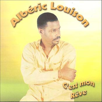 Alberic Louison - C'est mon rêve
