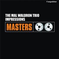The Mal Waldron Trio - Impressions