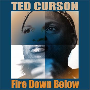 Ted Curson - Fire Down Below