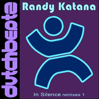 Randy Katana - In Silence Remixes I