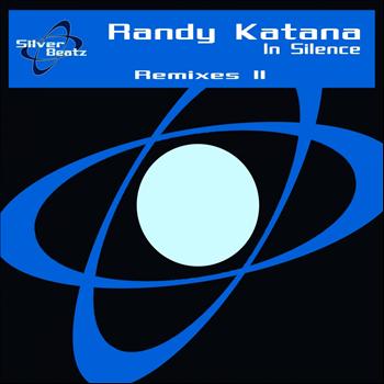 Randy Katana - In Silence Remixes II