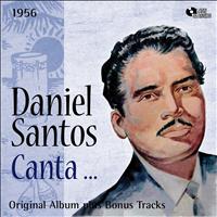 Daniel Santos - Canta... (Original Album Plus Bonus Tracks, 1956)