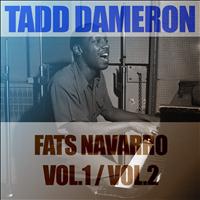 Fats Navarro, Tadd Dameron - Complete Blue Note & Capitol Sessions, Vol 1, Vol. 2