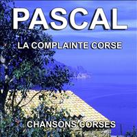 Pascàl - Chansons Corses (La complainte Corse)