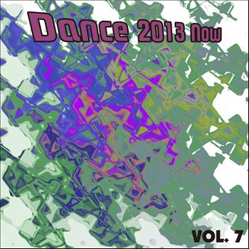 Various Artists - Dance 2013 Now, Vol. 7