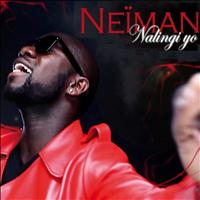 Neïman - Nalingi yo
